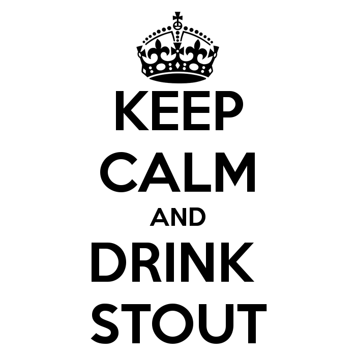 Keep calm and drink stout
